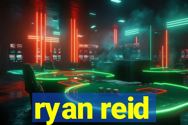 ryan reid